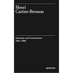 Henri Cartier-Bresson: Interviews and Conversations, 1951-1998