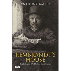Rembrandt's House: Exploring the World of the Great Master (Уценка)
