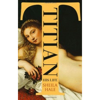 Titian: His Life (Уценка)