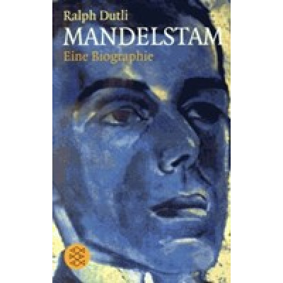 Mandelstam: Eine Biografie (Уценка)