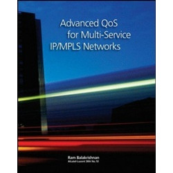 Advanced QoS for Multi–Service IP/MPLS Networks