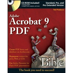 Adobe® Acrobat® 9 PDF Bible +CD