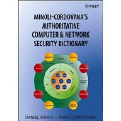 Authoritative Computer & Network Security Dictionary