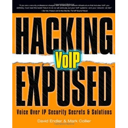 Hacking Exposed VoIP