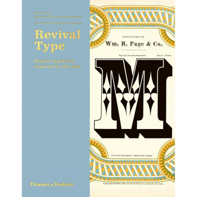 Revival Type: Digital Typefaces Inspired by the Past (Уценка) Revival Type: Digital Typefaces Inspired by the Past (Уценка)