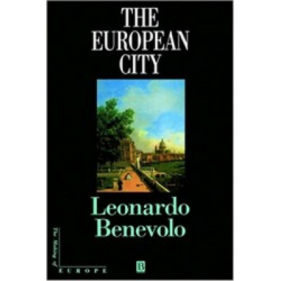 The European City: The Making of Europe