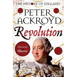 Revolution: A History of England Volume IV