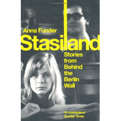 Stasiland: Stories from Behind the Berlin Wall