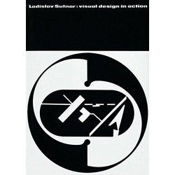 Ladislav Sutnar: Visual Design in Action
