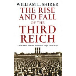 Rise & Fall Of The Third Reich