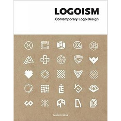 Logoism: Contemporary Logo Design Logoism: Contemporary Logo Design
