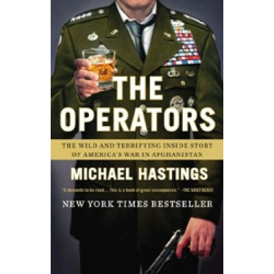 The Operators: The Wild and Terrifying Inside Story of America's War in Afghanistan
