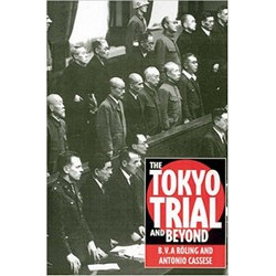 The Tokyo Trial and Beyond: Reflections of a Peacemonger