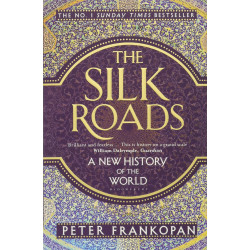 The Silk Roads: A New History of the World (Уценка)