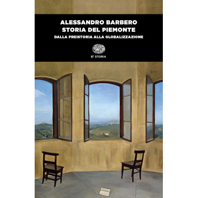 Storia Del Piemonte. Dalla Preistoria Alla Globalizza