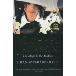 Michael Jackson. The Magic and the Madness