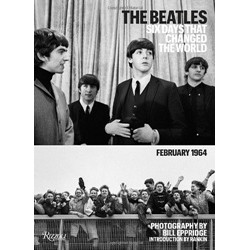 The Beatles: Six Days That Changed the World. February, 1964 (Уценка) The Beatles: Six Days That Changed the World. February, 1964 (Уценка)