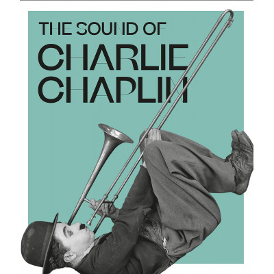 The Sound of Charlie Chaplin