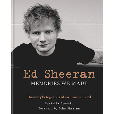 Ed Sheeran: Memories we made