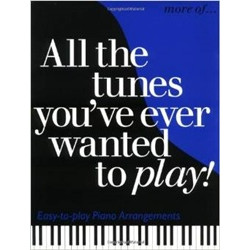 More of All the Tunes You've Ever Wanted to Play