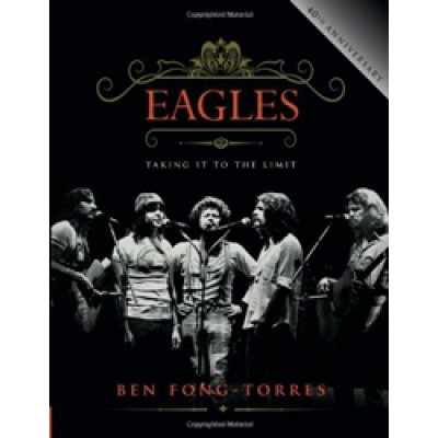 Eagles: Taking It To The Limit
