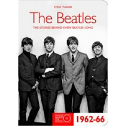 The Beatles 1962-66: Stories Behind the Songs
