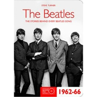 The Beatles 1962-66: Stories Behind the Songs