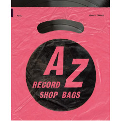 A-Z of Record Shop Bags: 1940s to 1990s