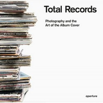 Total Records: Photography and the Art of the Album Cover