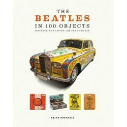 The Beatles in 100 Objects