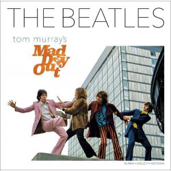 The Beatles: Tom Murray's Mad Day Out The Beatles: Tom Murray's Mad Day Out