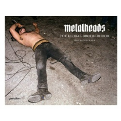 Metalheads: The Global Brotherhood + CD
