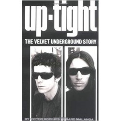 Up-Tight: The Velvet Underground Story