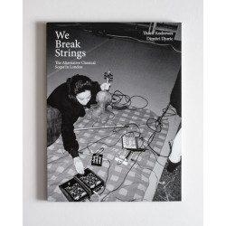 We Break Strings: The Alternative Classical Scene in London + CD (Уценка)