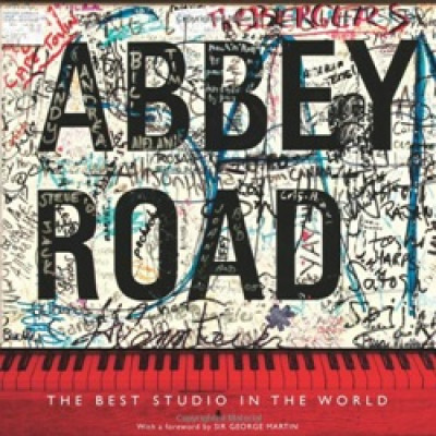 Abbey Road: The Best Studio in the World
