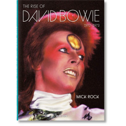The Rise of David Bowie, 1972-1973 by Mick Rock
