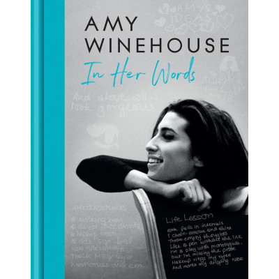 Amy Winehouse: In Her Words