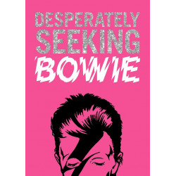 Desperately Seeking Bowie