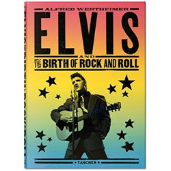 Elvis and the Birth of Rock and Roll