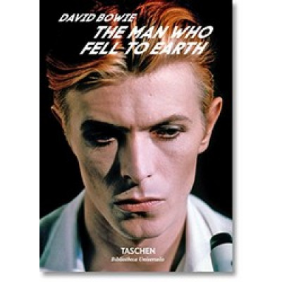 David Bowie: The Man Who Fell to Earth (Bibliotheca Universalis)