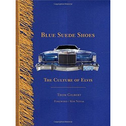 Blue Suede Shoes: The Culture of Elvis
