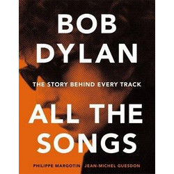 Bob Dylan: All the Songs (Уценка)