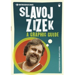 Introducing: Slavoj Zizek - A Graphic Guide