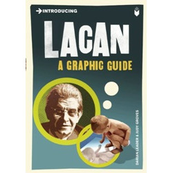 Introducing Lacan: A Graphic Guide