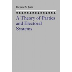 The Theory of Parties and the Electoral System