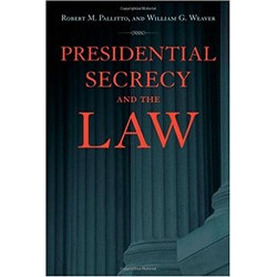 Presidential Secrecy and the Law