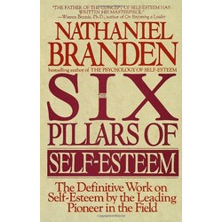 Six Pillars of Self-Esteem Six Pillars of Self-Esteem
