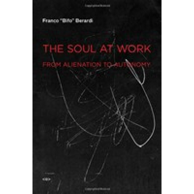 The soul at work: From Alienation To Autonomy