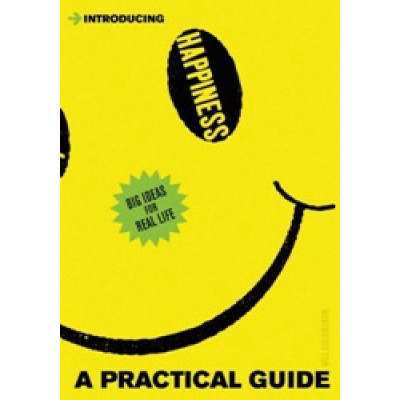 Introducing: Happiness - A Practical Guide