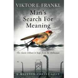 Man's Search For Meaning